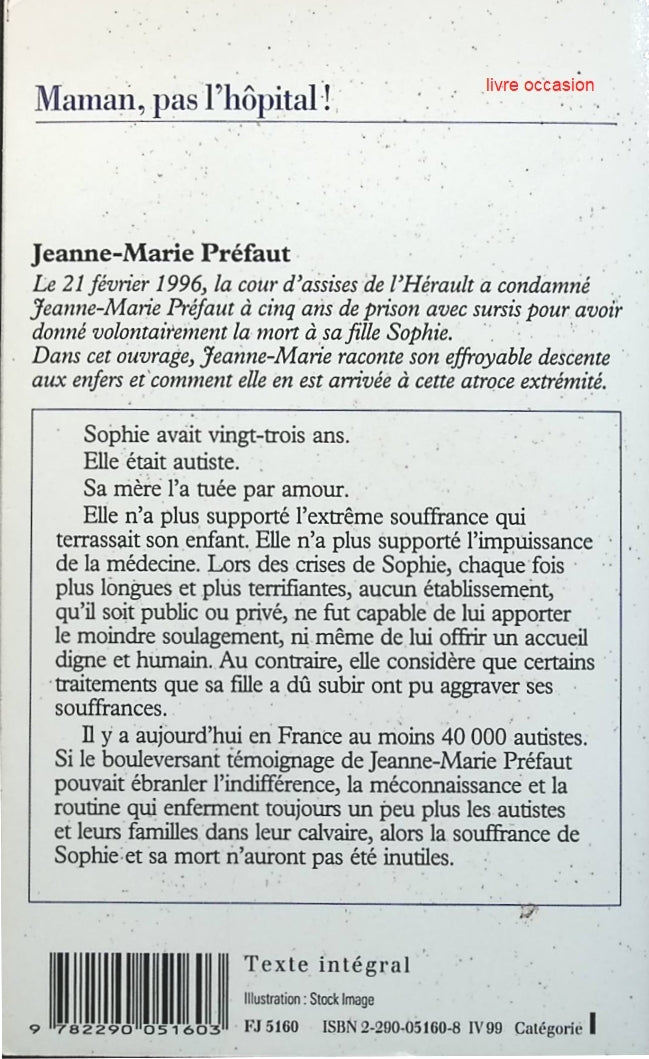 Maman, pas l'hôpital ! - Jeanne-Marie Préfaut - Livre