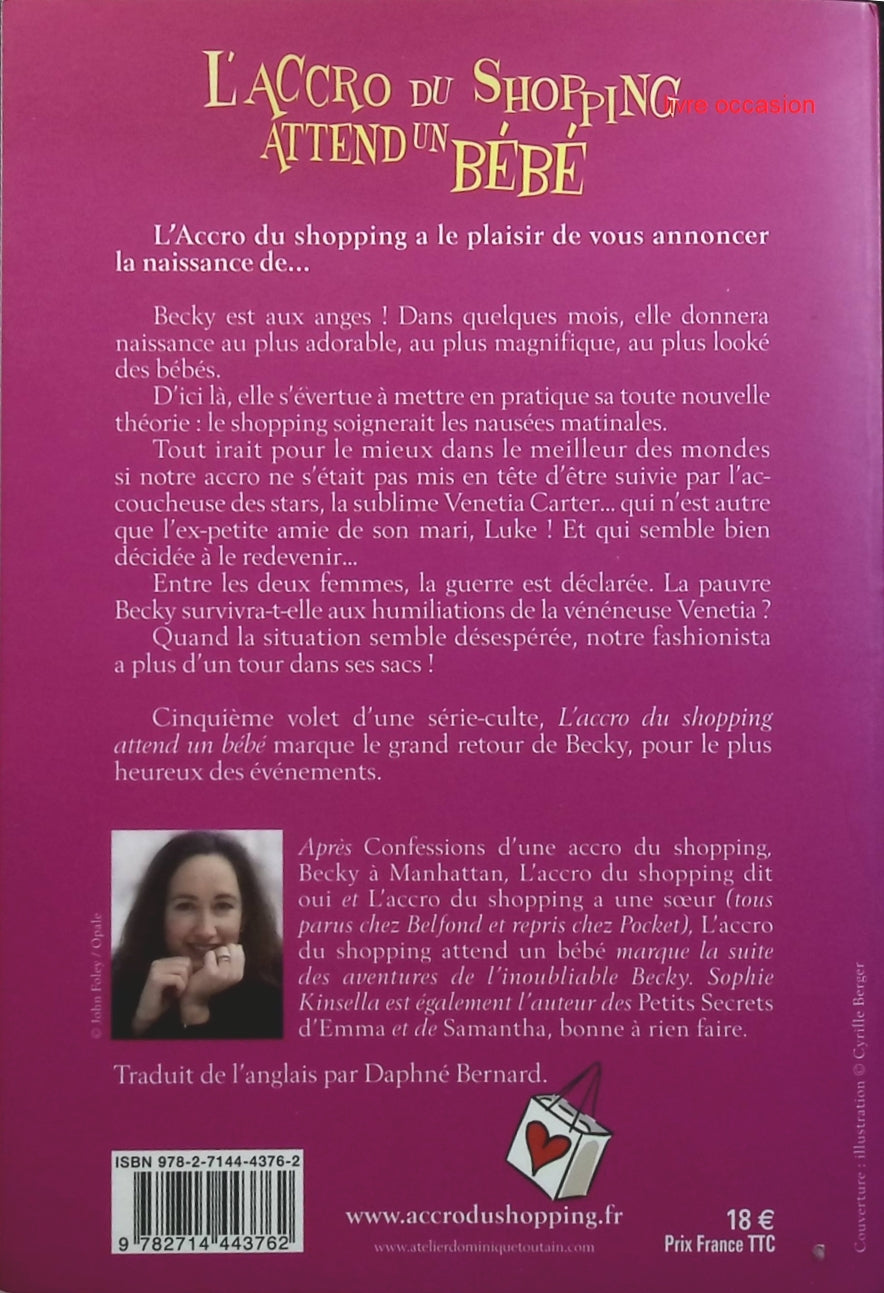 L'accro du shopping attend un bébé - Sophie Kinsella - Livre