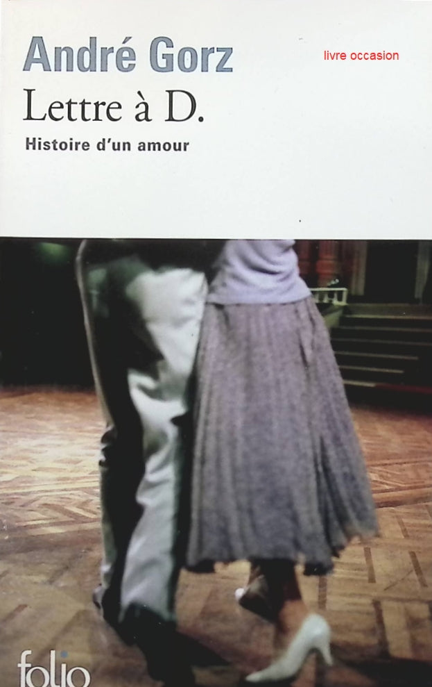 Lettre à D - André Gorz - Livre