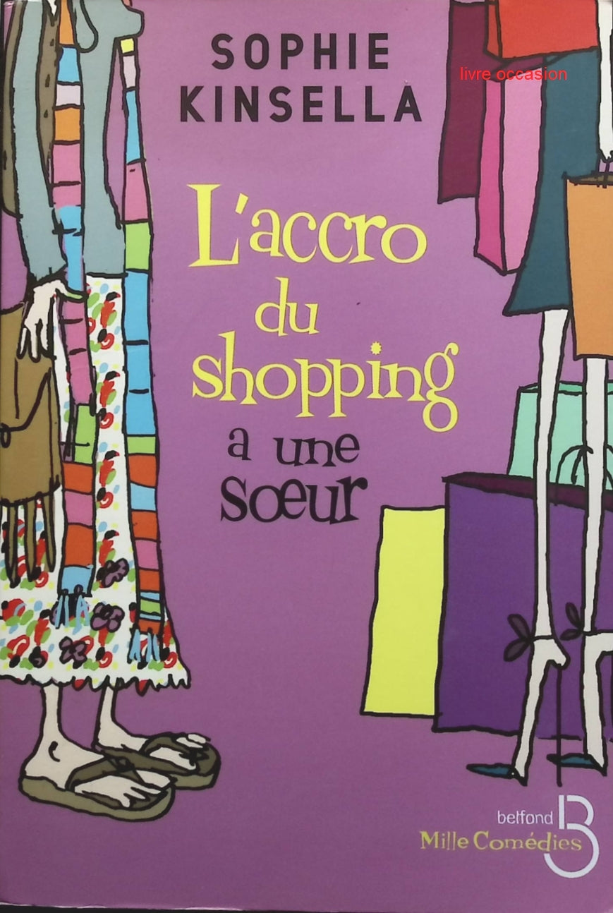 L'accro du shopping a une soeur - Sophie Kinsella - Livre