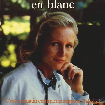 Une femme en blanc - Janine Boissard - Livre