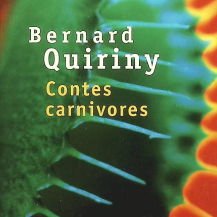 Contes carnivores - Bernard Quiriny - Livre