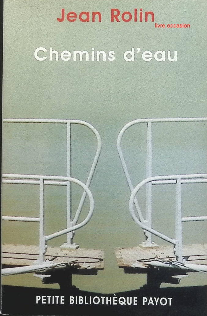 Chemins d'eau - Jean Rolin - Livre