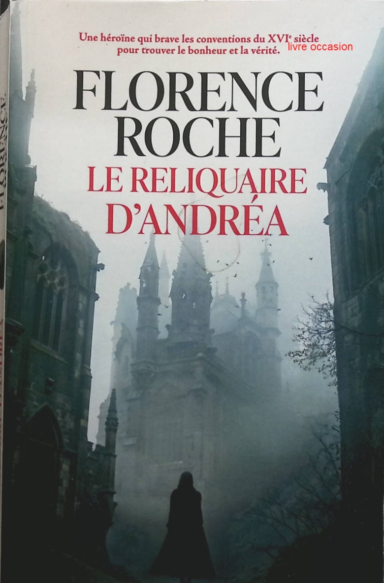 Le Reliquaire d'Andréa - Florence Roche - Livre