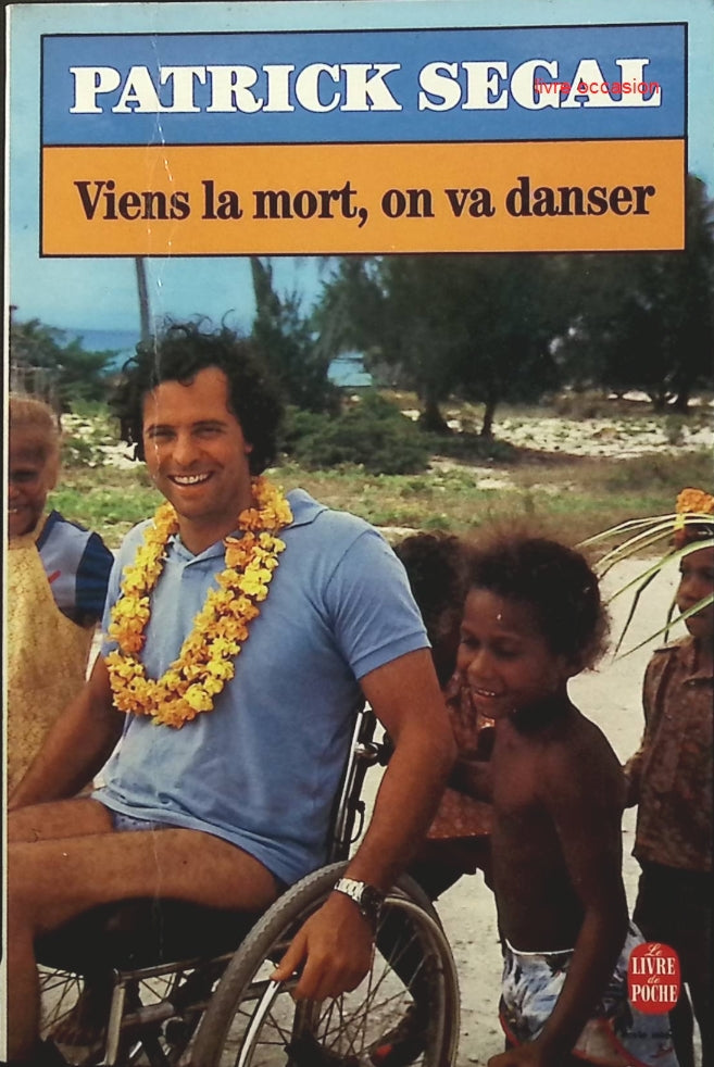 Viens la mort, on va danser - Patrick Segal - Livre