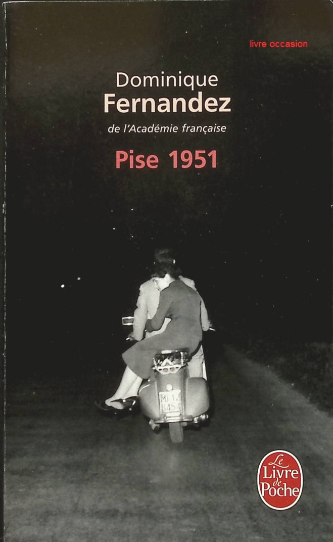 Pise 1951 - Dominique Fernandez - Livre