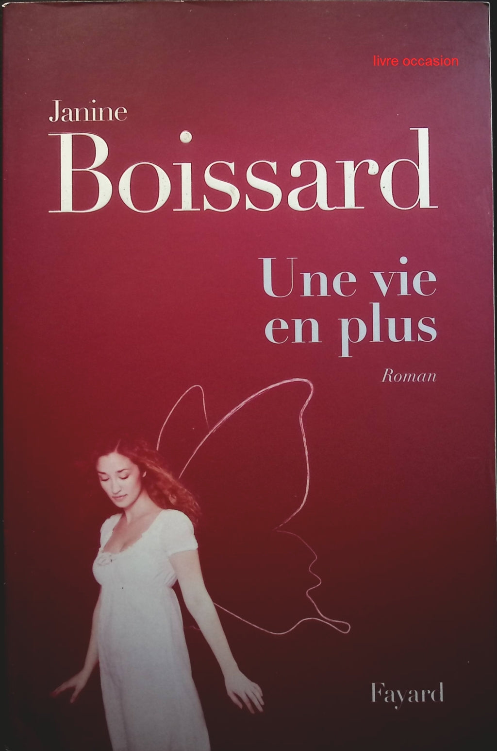 Une vie en plus - Janine Boissard - Livre
