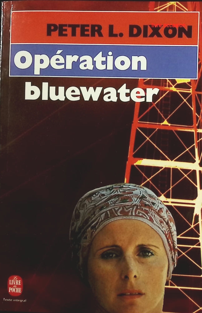 Opération Bluewater - Peter Dixon - Livre