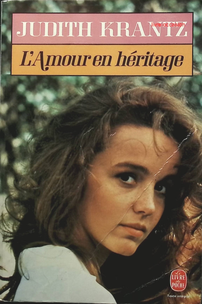 L'Amour en héritage - Judith Krantz - Livre