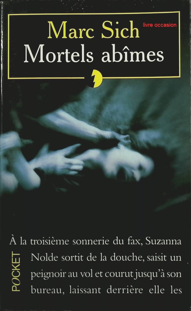 Mortels abîmes - Marc Sich - Livre