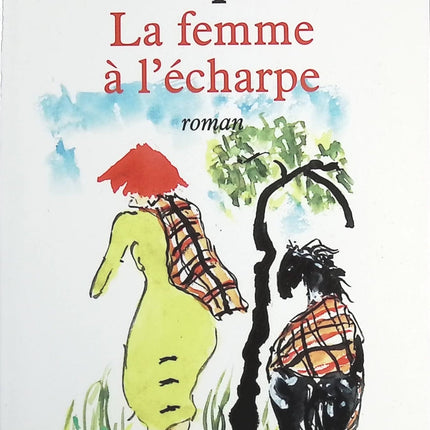 La femme à l'écharpe - Madeleine Chapsal - Livre