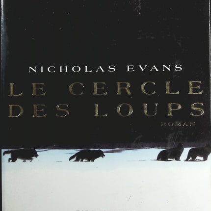 Le Cercle des loups - Nicholas Evans - Livre