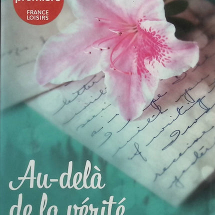 Au-delà de la vérité – thriller psychologique haletant et secrets de famille – Lucy Clarke - Livre
