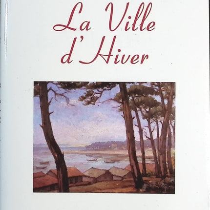 La ville d'hiver - Dominique Bona - Livre