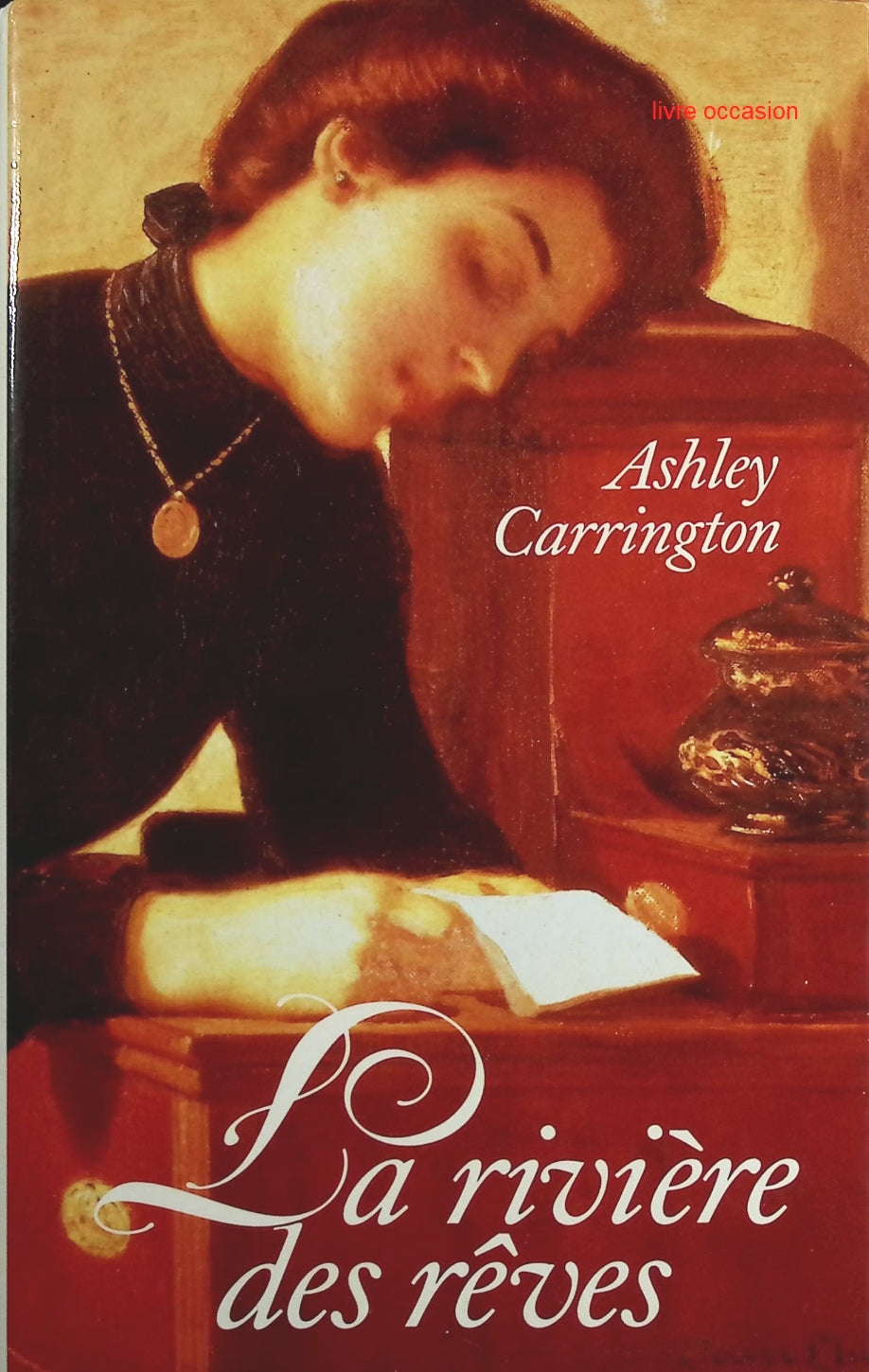 La rivière des rêves - Ashley Carrington - Livre