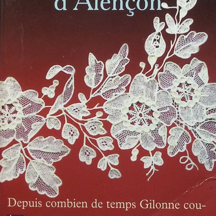La dentellière d'Alençon - Janine Montupet - Livre