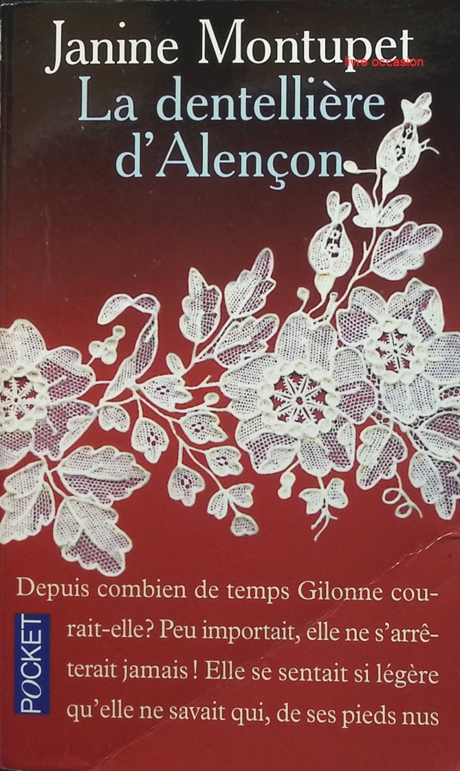 La dentellière d'Alençon - Janine Montupet - Livre