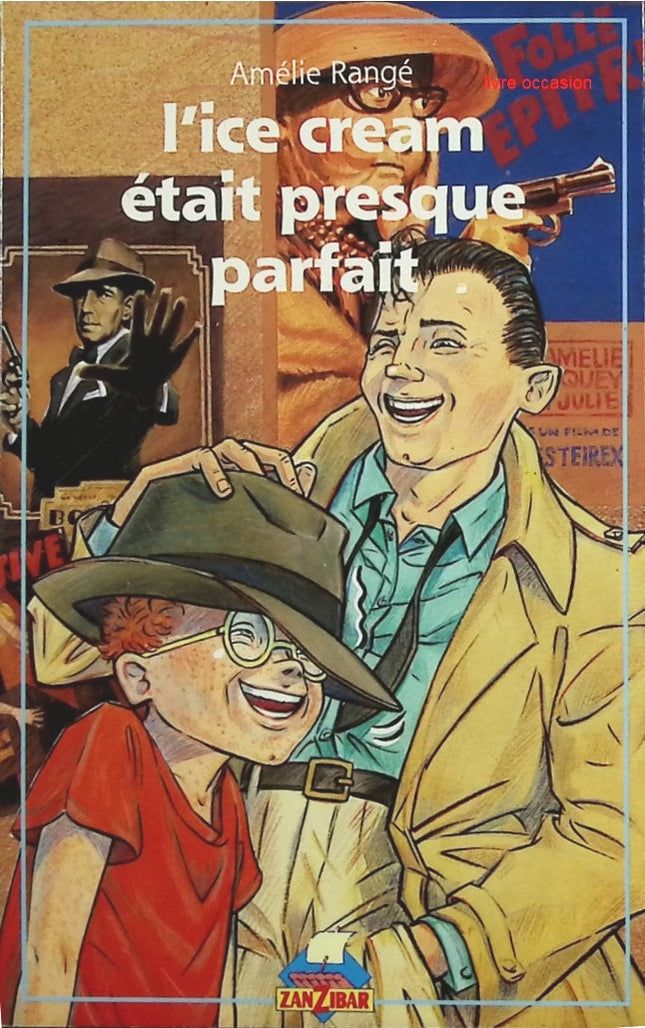 L'Ice cream était presque parfait - Amélie Rangé - Livre