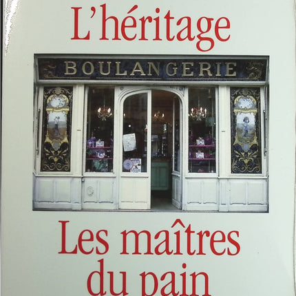 Les Maîtres Du Pain tome 2 : L'héritage - Bernard Lenteric - Livre