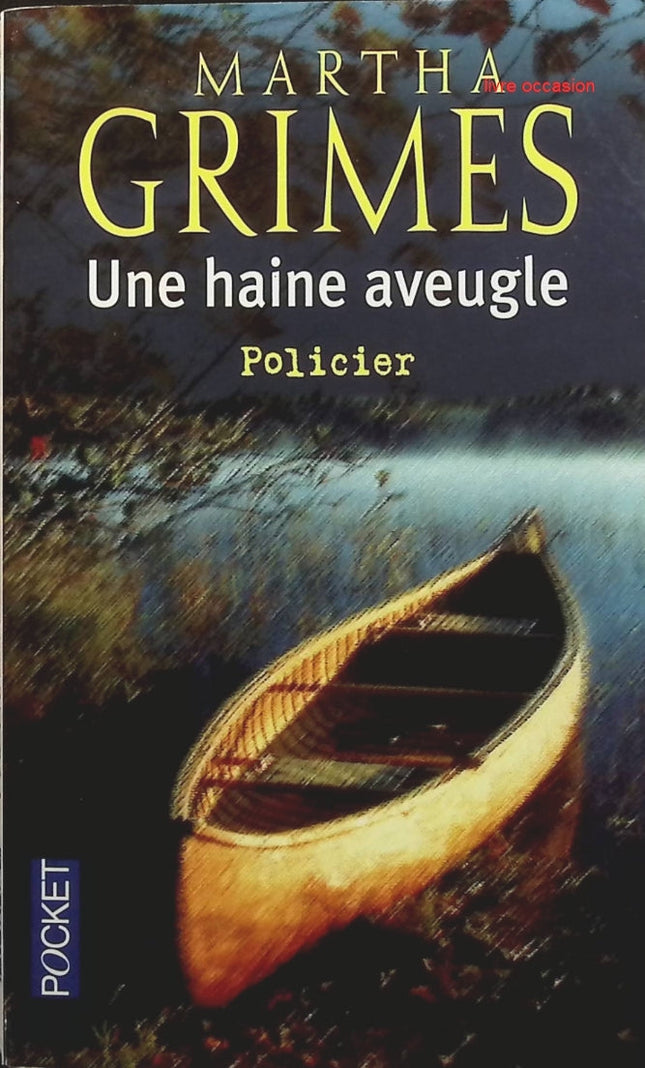 Une haine aveugle – Martha Grimes – roman policier anglais inspecteur Jury occasion - Livre