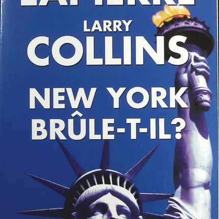 New York brûle-t-il ? - Dominique Lapierre - Livre
