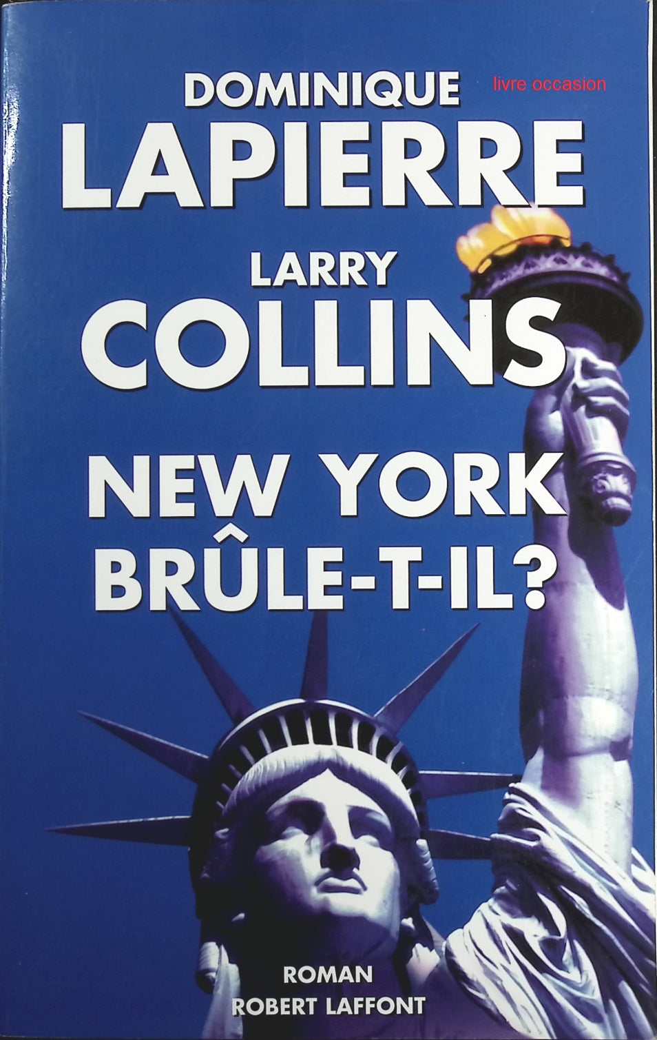New York brûle-t-il ? - Dominique Lapierre - Livre