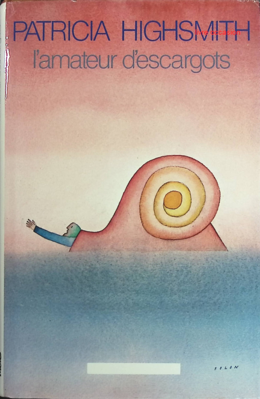 L'amateur d'escargots - Patricia Highsmith - Livre