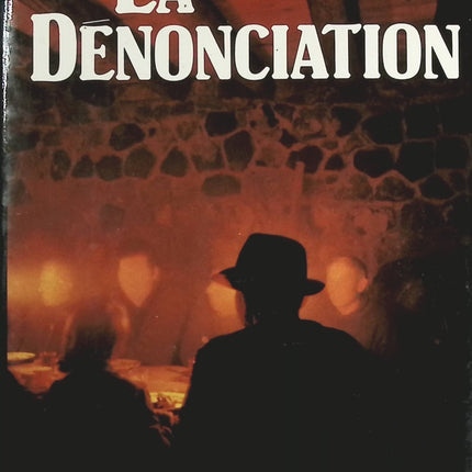 La Dénonciation - Jacques Mazeau - Livre