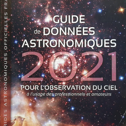 Guide de données astronomiques 2021 - Pour l'observation du ciel - Imcce - Livre