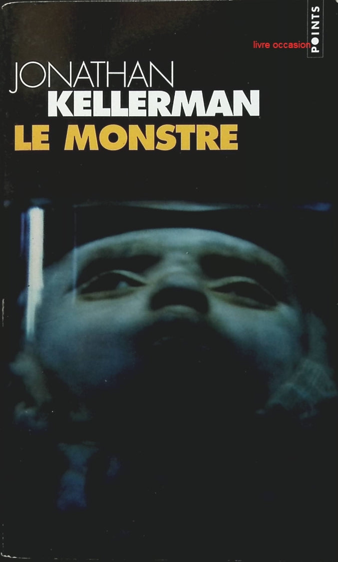 Le Monstre - Jonathan Kellerman - Livre