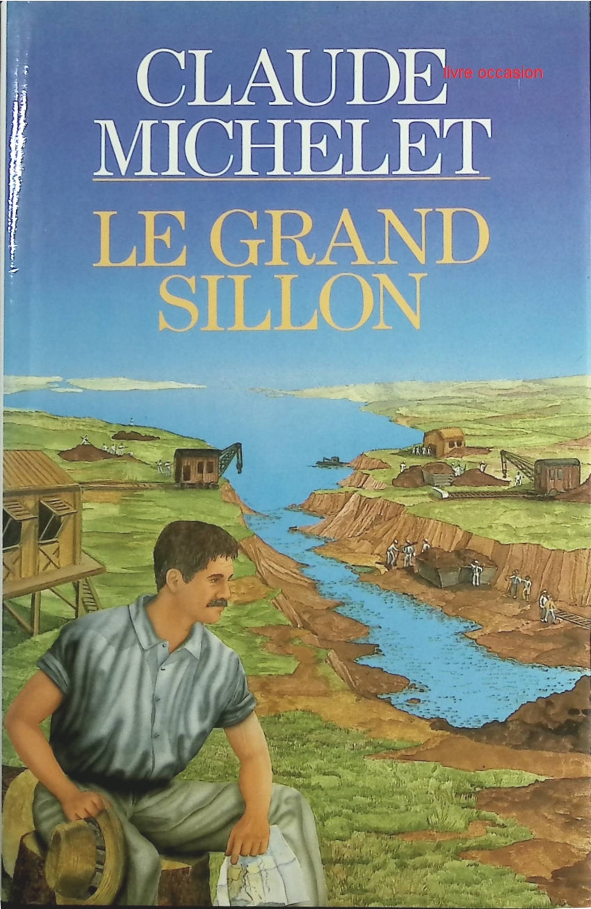 Le Grand sillon - Claude Michelet - Livre