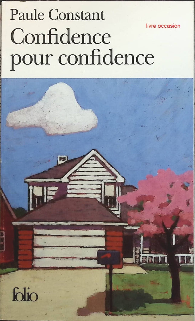 Confidence pour confidence - Paule Constant - Livre