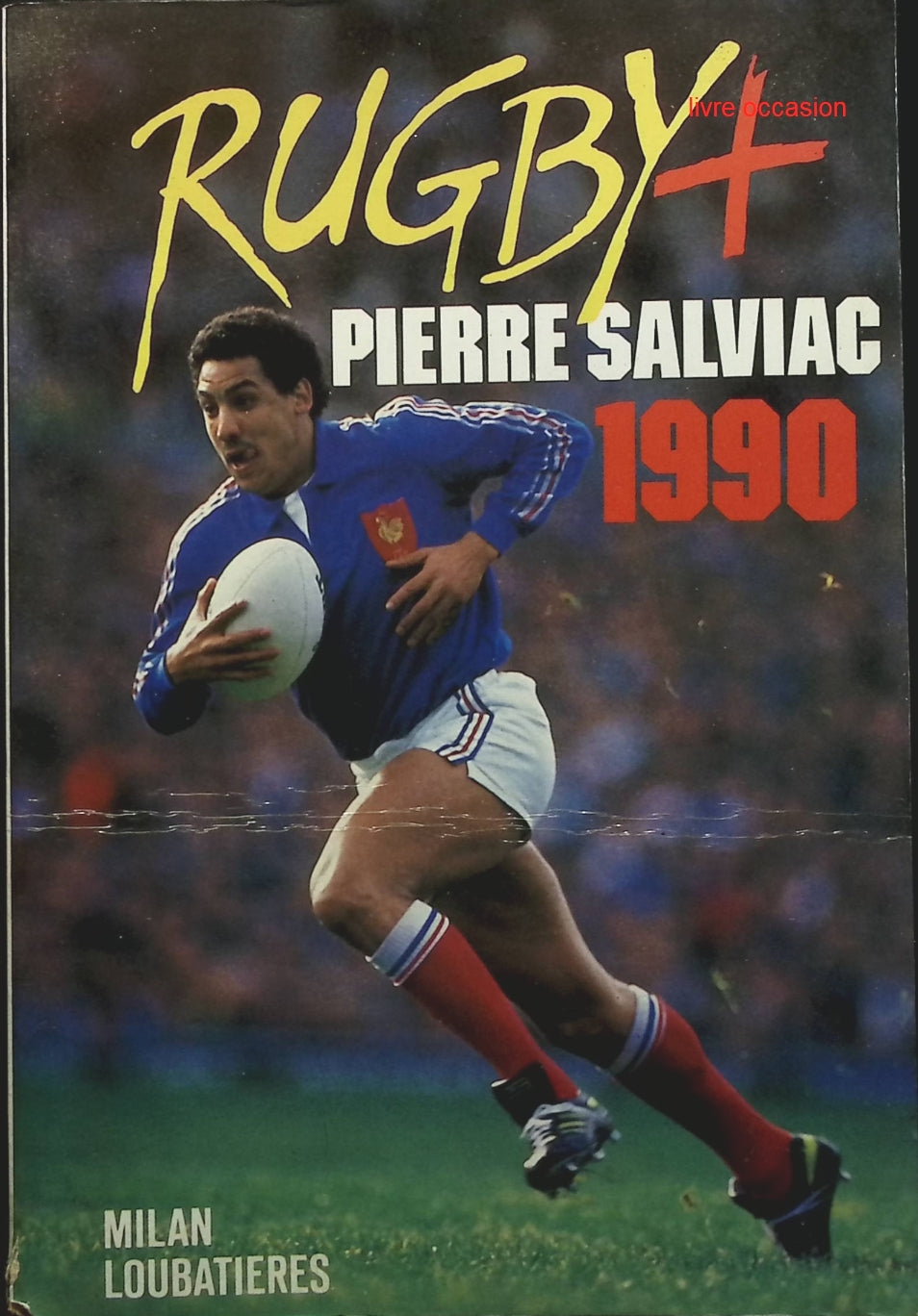 Rugby + 1990 - Pierre Salviac - Livre