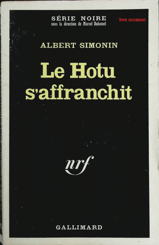 Le hotu s'affranchit - Albert Simonin - Livre