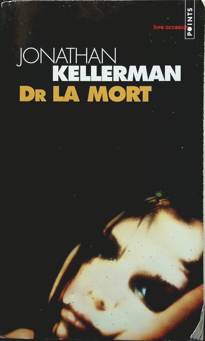 Dr La Mort - Jonathan Kellerman - Livre