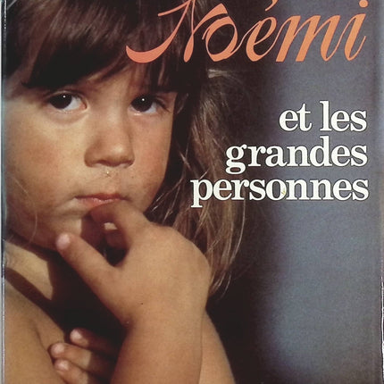 Noémi et les grandes personnes - Marilène Clément - Livre