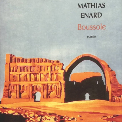Boussole - Mathias Enard - Livre