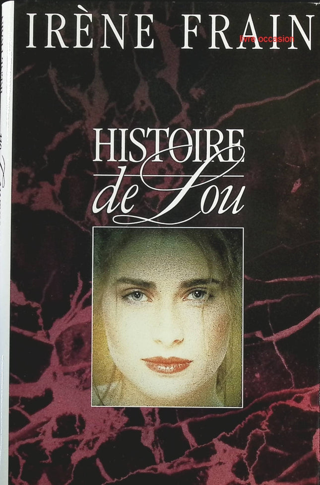 Histoire de Lou - Irène Frain - Livre