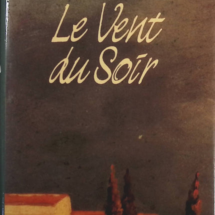 Le vent du soir - Jean d' Ormesson - Livre