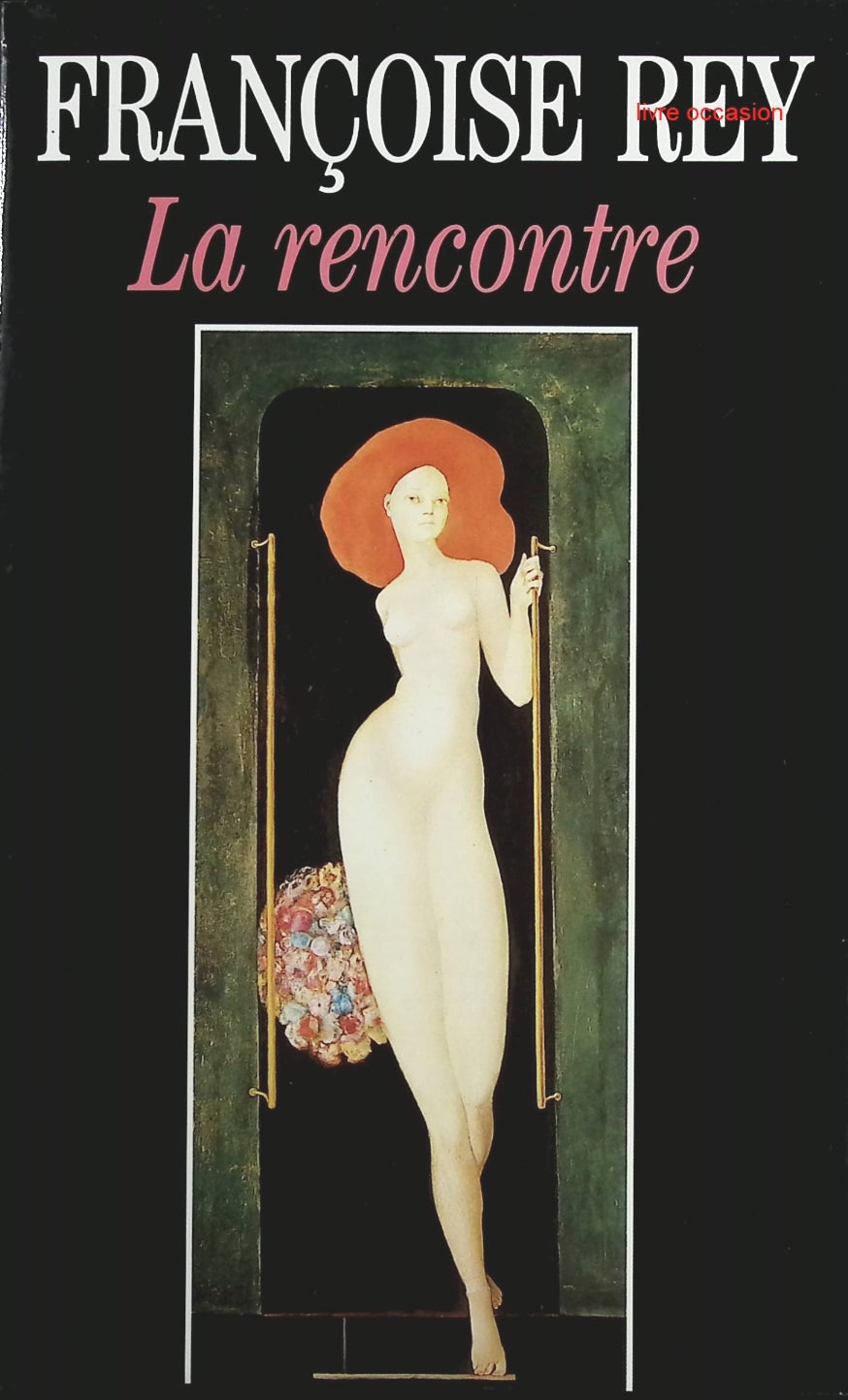La rencontre - Françoise Rey - Livre