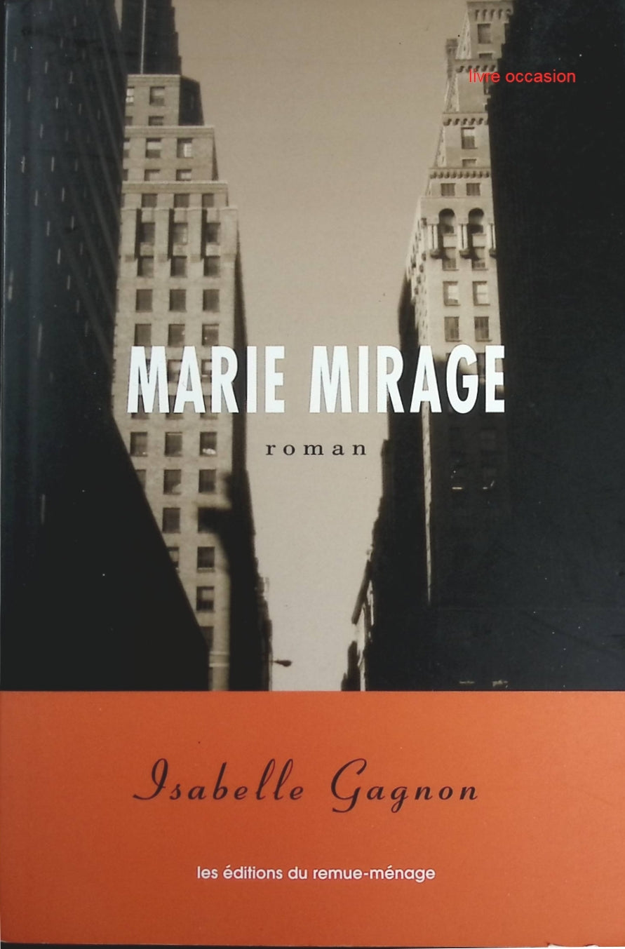 Marie Mirage - Isabelle Gagnon - Livre