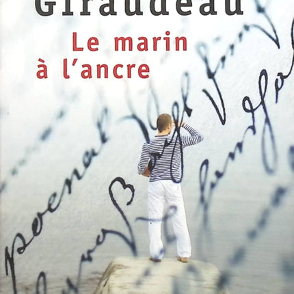 Le Marin à l'ancre - Bernard Giraudeau - Livre