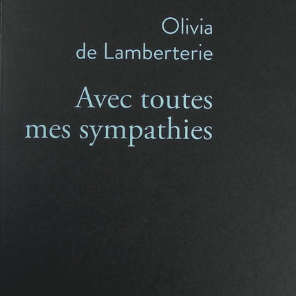 Avec toutes mes sympathies - Olivia de Lamberterie - Livre