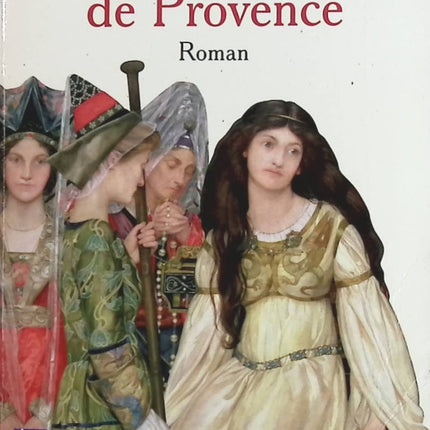 Les Demoiselles De Provence - Patrick De Carolis - Livre