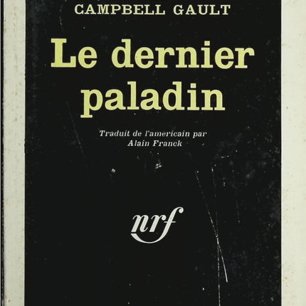 Le dernier paladin - William Campbell Gault - Livre