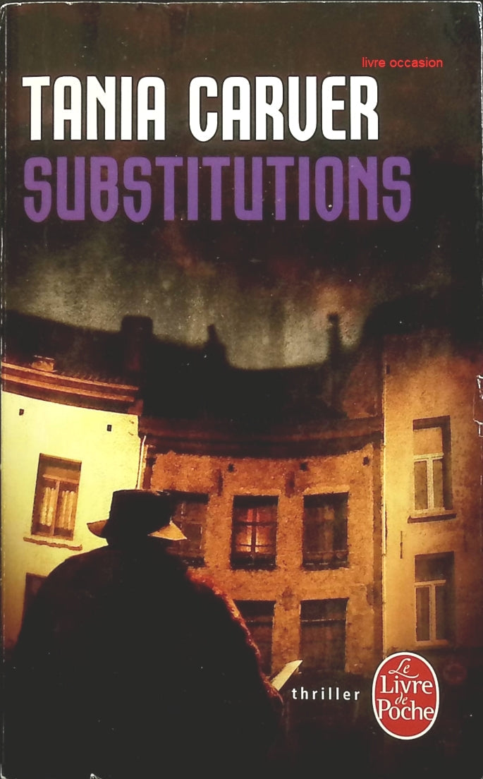Substitutions - Tania Carver - Livre