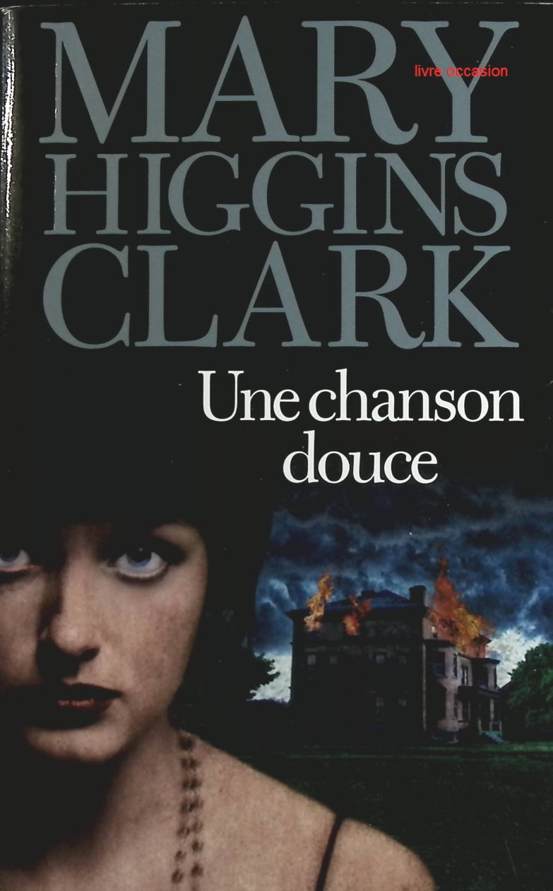 Une chanson douce - Mary Higgins Clark - Livre