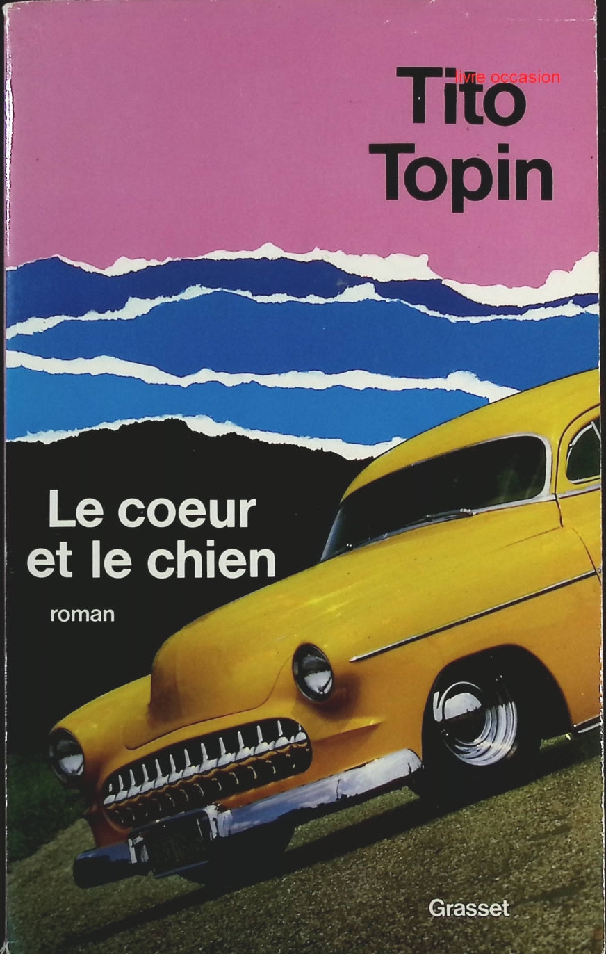 Le coeur et le chien - Tito Topin - Livre