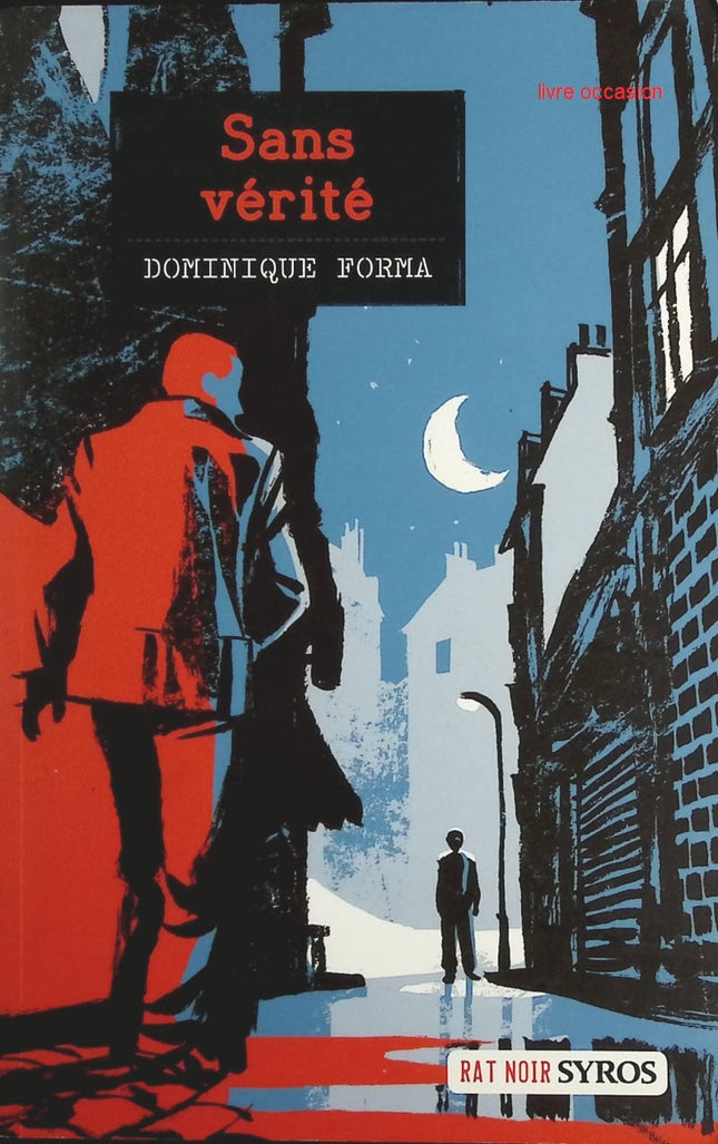 Sans vérité - Dominique Forma - Livre