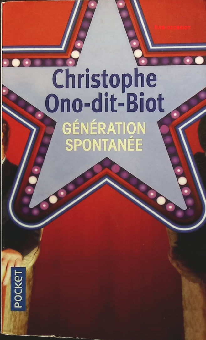 Génération spontanée - Christophe Ono-dit-Biot - Livre
